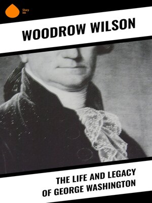 cover image of The Life and Legacy of George Washington